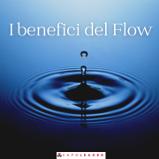 I benefici del Flow
