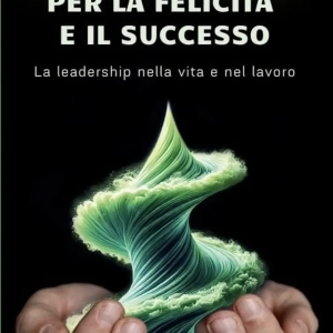 IL FLOW PER LA FELICITA' E IL SUCCESSO